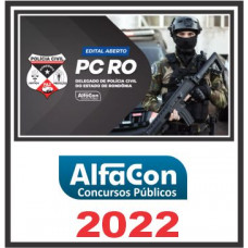 PC RO (DELEGADO) PÓS EDITAL – ALFACON 2022