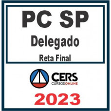 PC SP (Delegado) Pós Edital – Cers 2023
