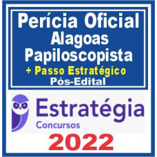 Perícia Oficial de Alagoas (Papiloscopista + Passo) Pós Edital – Estratégia 2022