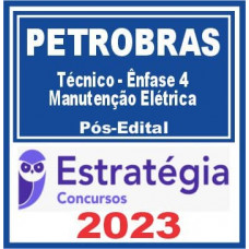 PETROBRAS (Técnico – Ênfase 4 – Manutenção Elétrica) Pós Edital – Estratégia 2023