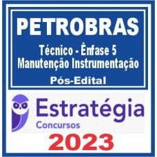 PETROBRAS (Técnico – Ênfase 5 – Manutenção Instrumentação) Pós Edital – Estratégia 2023
