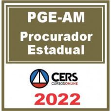 PGE AM (Procurador) Reta Final – Cers 2022