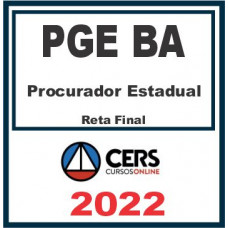 PGE BA (Procurador do Estado) Reta Final – Cers 2022