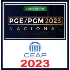PGE e PGM (Procurador) CEAP 2023