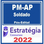 PM AP (SOLDADO) PóS EDITAL – ESTRATéGIA 