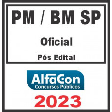 PM E BM SP (OFICIAL) PÓS EDITAL – ALFACON 2023