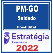 PM GO (Soldado) Estratégia 2022