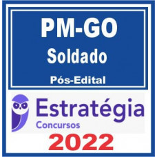 PM GO (Soldado) Pós Edital – Estratégia 2022