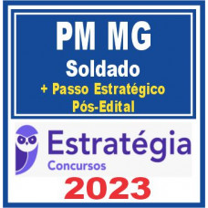 PM MG (Soldado + Passo) Pós Edital – Estratégia 2023
