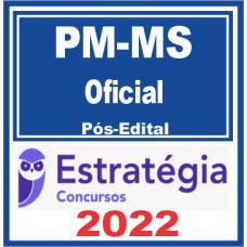 PM MS (Oficial) Pós Edital – Estratégia 2022