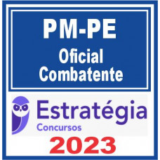 PM PE (Oficial Combatente) Estratégia 2023