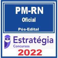 PM RN (Oficial) Pós Edital – Estratégia 2022