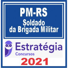 PM RS (Soldado da Brigada Militar) Estratégia 2021