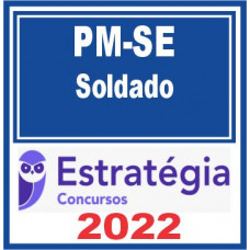 PM SE (Soldado) Estratégia 2022