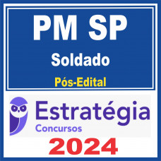 PM SP (Soldado) Pós Edital – Estratégia 2024
