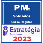 PMS – SOLDADO (CURSO REGULAR) ESTRATéGIA
