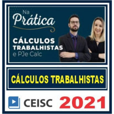 Prática (Cálculos Trabalhistas e PJe Calc) 2021
