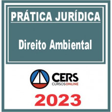 Prática Jurídica (Direito Ambiental) Cers 2023