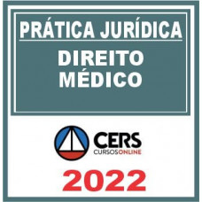 Prática Jurídica (Direito Médico) Cers 2022