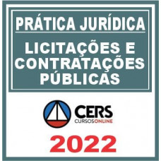 Prática Jurídica (Licitações e Contratações Públicas) Cers 2022