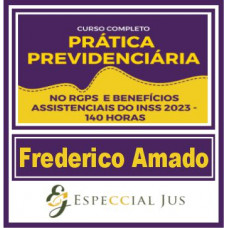Prática Jurídica (Previdenciária no RGPS – Prof. Frederico Amado) Especcial Jus 2023