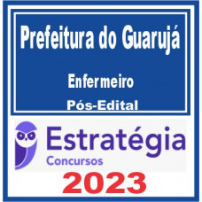 Prefeitura do Guarujá SP (Enfermeiro) Pós Edital – Estratégia 2023
