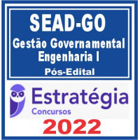 SEAD GO (Analista de Gestão Governamental – Engenharia I) Pós Edital – Estratégia 2022