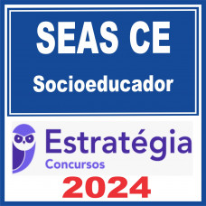 SEAS CE (Socioeducador) Estratégia 2024