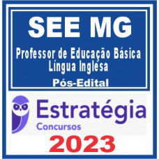 SEE MG (Professor de Educação Básica – Língua Inglesa) Pós Edital – Estratégia 2023
