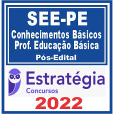 SEE PE (Conhecimentos Básicos para Professor de Educação Básica) Pós Edital – Estratégia 2022
