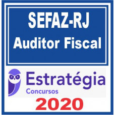 SEFAZ RJ (Auditor Fiscal) Estratégia 2021
