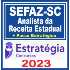 SEFAZ SC (Analista de Receita Estadual + Passo) Estratégia 2023