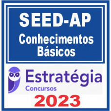SSED AP (acote de Conhecimentos Básicos) Estratégia 2023