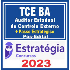 TCE BA (Auditor Estadual de Controle Externo + Passo) Pós Edital – Estratégia 2023
