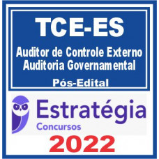 TCE ES (Auditor de Controle Externo – Auditoria Governamental) Pós Edital – Estratégia 2022