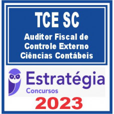 TCE SC (Auditor Fiscal de Controle Externo – Ciências Contábeis) Estratégia 2023