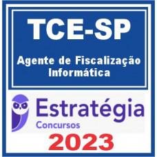 TCE SP (Agente de Fiscalização – Informática) – Estratégia 2023