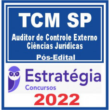 TCM SP (Auditor de Controle Externo – Ciências Jurídicas) Pós Edital – Estratégia 2022