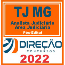 TJ MG (Analista Judiciário – Analista Judiciário) Pós Edital – Direção 2022