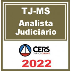 TJ MS (Analista Judiciário) Reta Final – Cers 2022