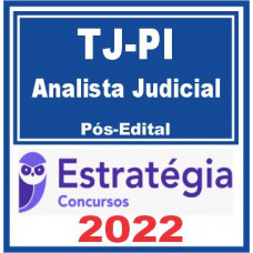 TJ PI (Analista Judiciário – Analista Judicial) Pós Edital – Estratégia 2022