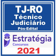 TJ RO (Técnico Judiciário) Pós Edital –  2021