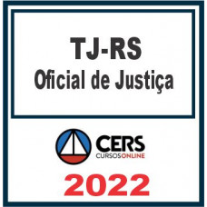 TJ RS (Oficial de Justiça) Reta Final – Cers 2022