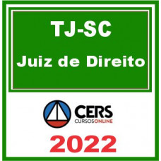 TJ SC (Juiz de Direito) Reta Final – Cers 2022