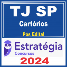TJ SP (Cartórios) Pós Edital – Estratégia 2024