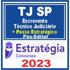 TJ SP (Escrevente Técnico Judiciário + Passo) Pós Edital – Estratégia 2023