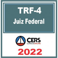 TRF 4 (Juiz Federal) Reta Final – Cers 2022