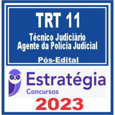 TRT 11ª Região – AM/RR (Técnico Judiciário – Especialidade: Agente da Polícia Judicial)