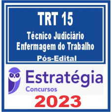 TRT 15 – Campinas (Técnico Judiciário – Enfermagem do Trabalho) Pós Edital