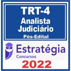 TRT 4ª Região (Analista Judiciário – Área Judiciária) Pós Edital – Estratégia 2022